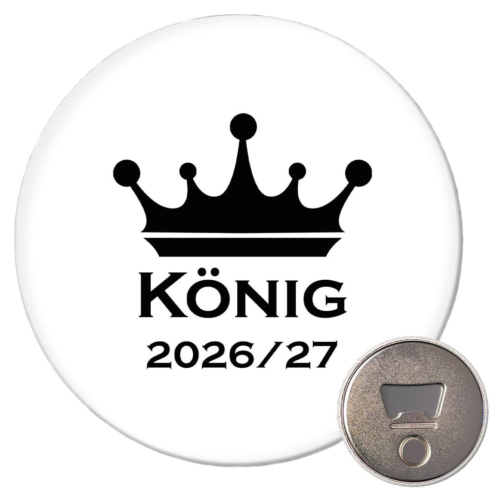 Huuraa Magnet König 2026/27 Krone Schüztenkönig 59mm Kühlschrankmagnet rund Flaschenöffner Geschenkidee