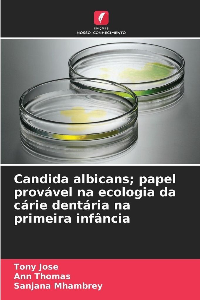 Candida albicans; papel provável na ecologia da cárie dentária na primeira infância