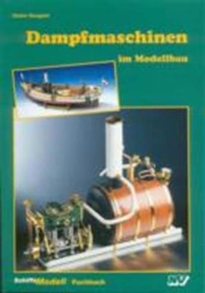 Dampfmaschinen im Modellbau als Montagesatz, als Fertigprodukt
