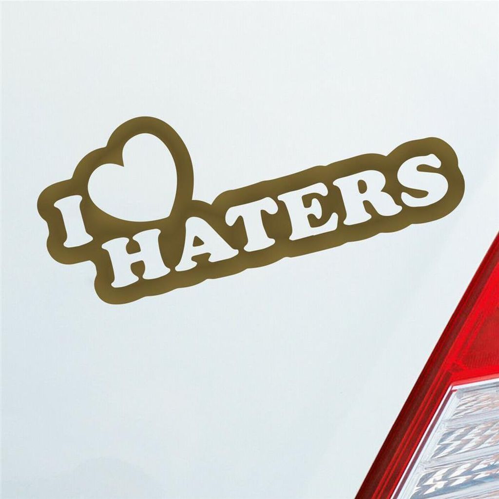 Auto Aufkleber I Love Haters Lustig Spruch 15x6 cm Gold Sticker Heckscheibenaufkleber
