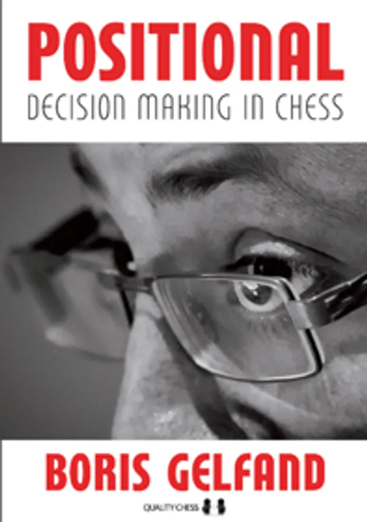 Comment Gagner en Stratégie aux Échecs ? Positional Decision de B. Gelfand
