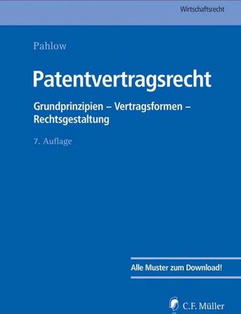 Patentvertragsrecht Edition commentée avec modèles de clauses de PI