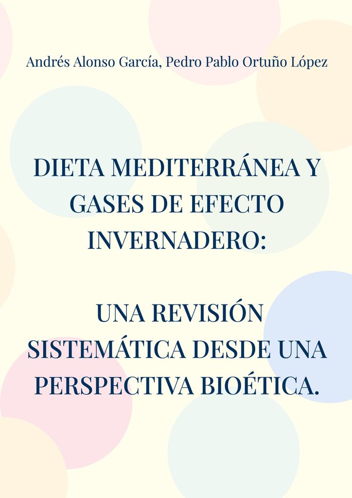 Dieta mediterránea y gases de efecto invernadero: Una revisión sistemática desde una perspectiva bioética.