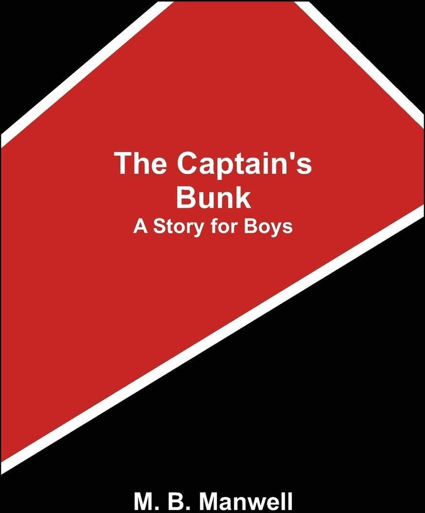 The Captain's Bunk; A Story for Boys