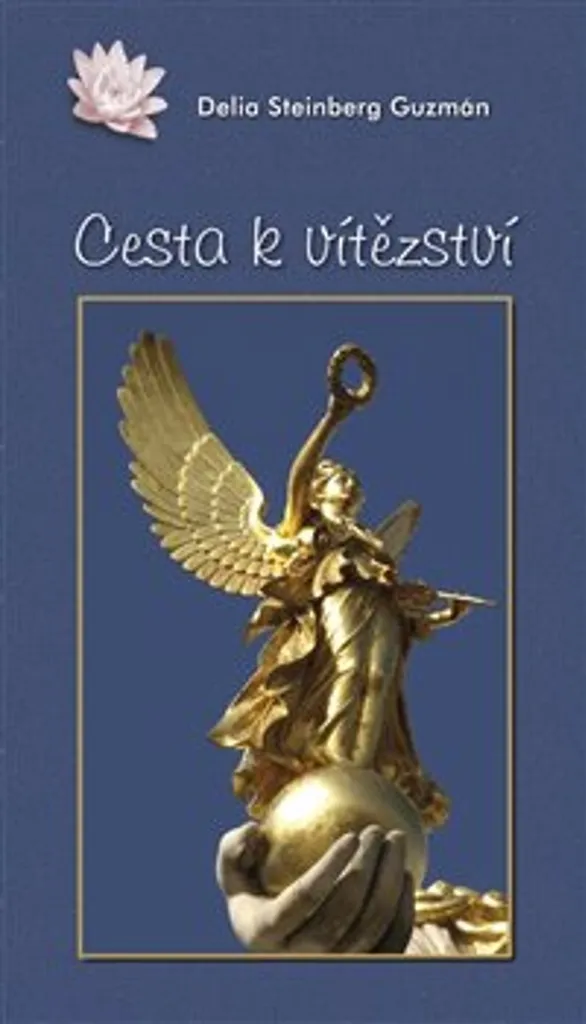 Cesta k vítězství par Delia Steinberg Guzmán - Livre de Philosophie