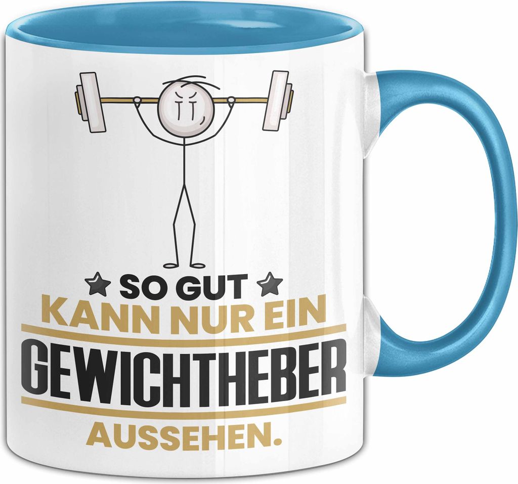 Gewichtheber Geschenk Tasse So Gut Kann Nur Ein Gewichtheber Aussehen Geschenkidee Kaffee-Becher (Blau)