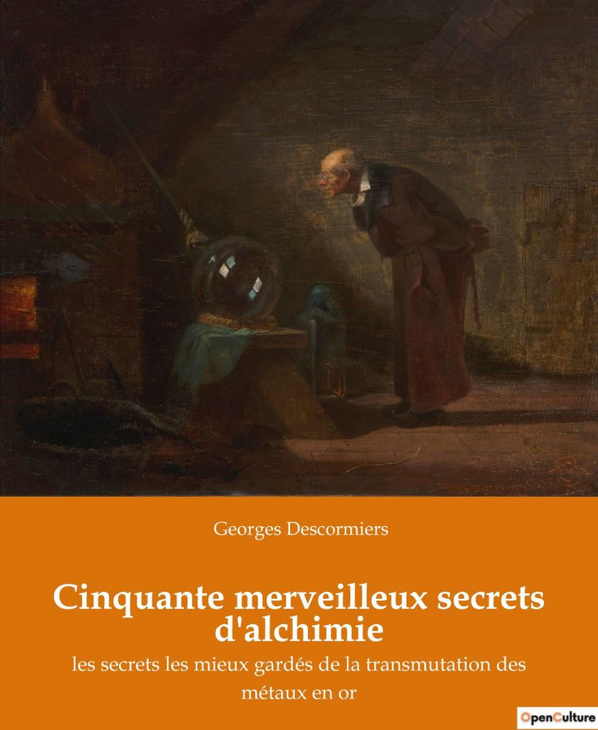 Cinquante merveilleux secrets d'alchimie