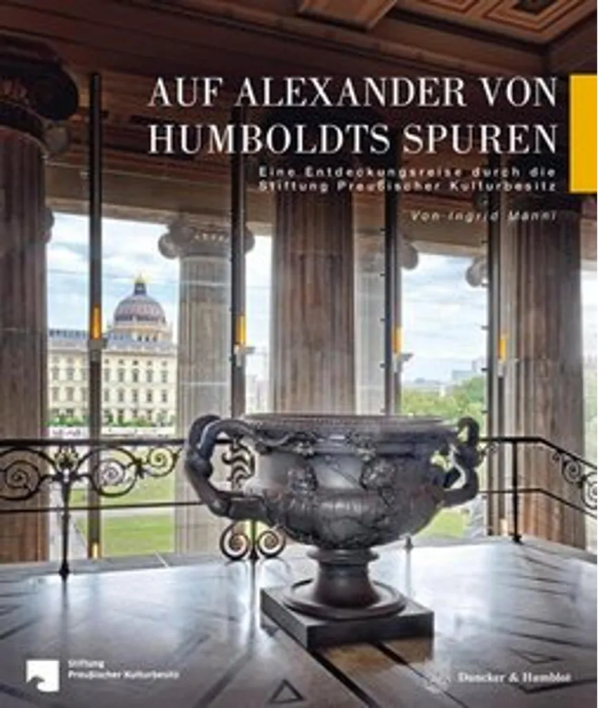 Sur les traces d'Alexander von Humboldt : Édition illustrée collector