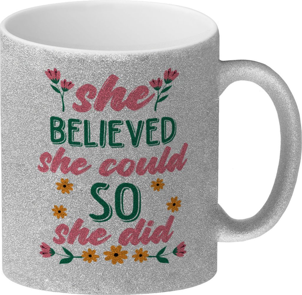 Motivation Glitzer-Kaffeebecher mit Spruch She believed she could so she did