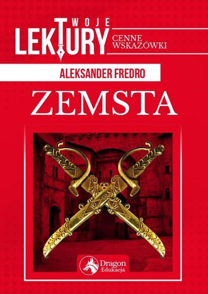 Dragon - Zemsta: Twoje Lektury - Streszczenia I Opracowania