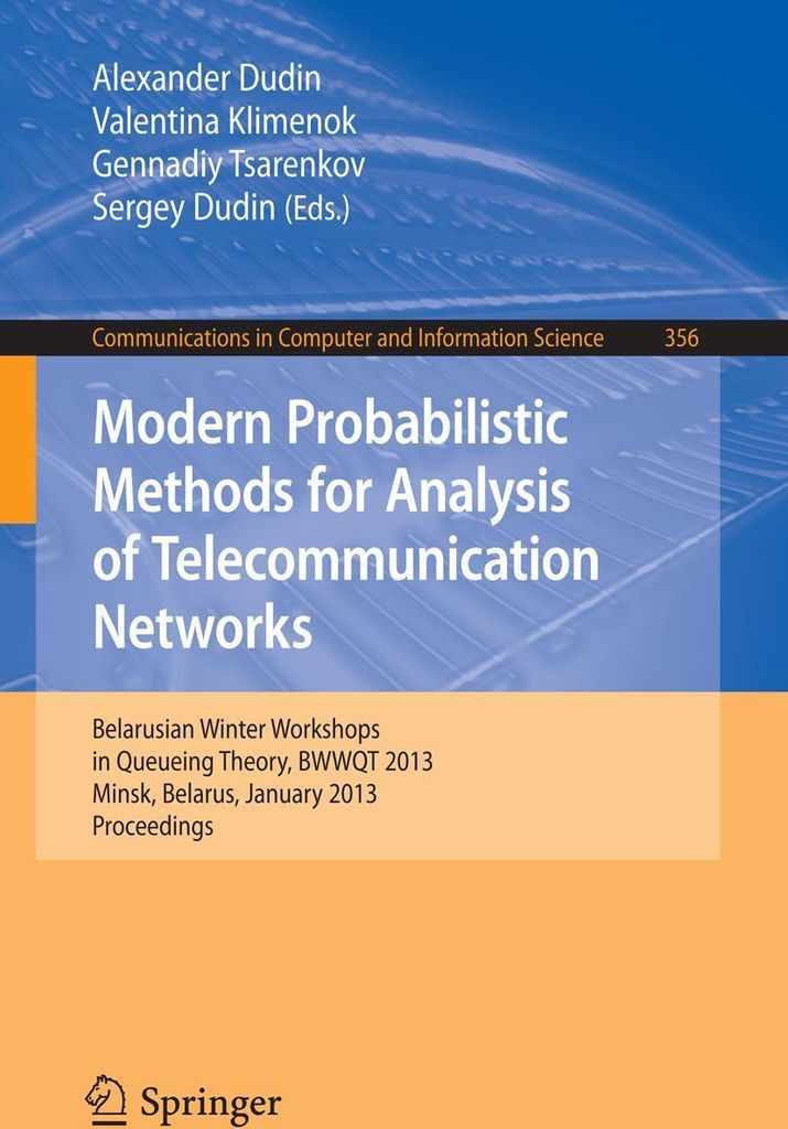 Modern Probabilistic Methods for Analysis of Telecommunication Networks