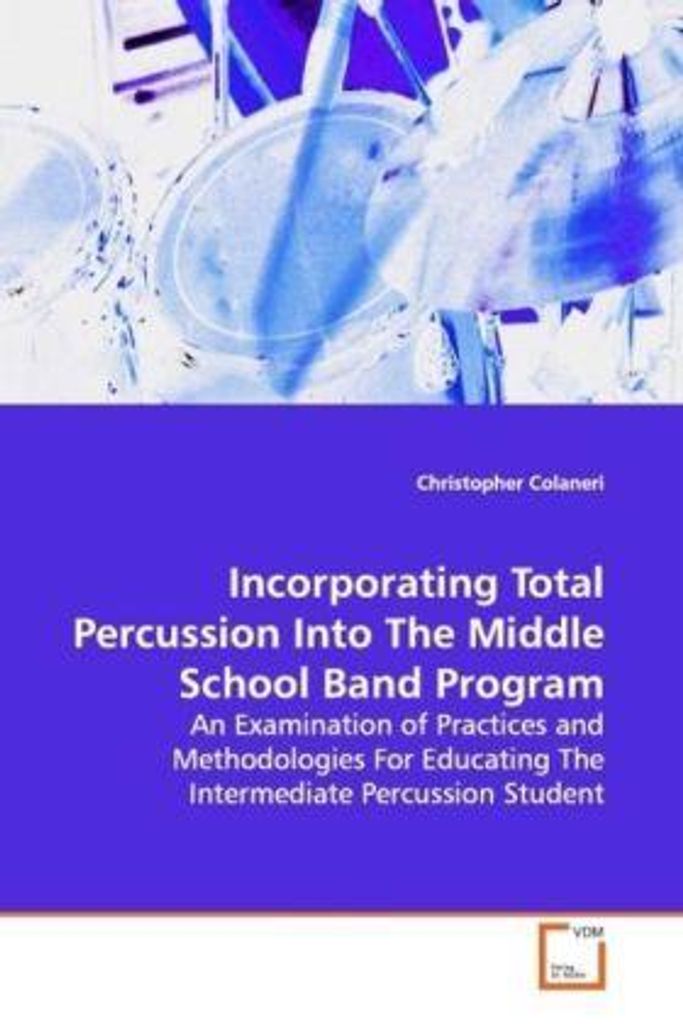 Colaneri, C: Incorporating Total Percussion Into The Middle