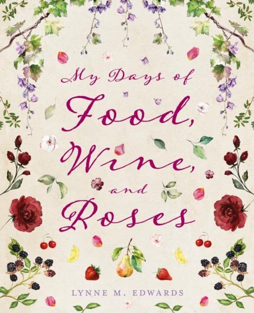 My Days Of Food Wine And Roses – Lingua: Inglese