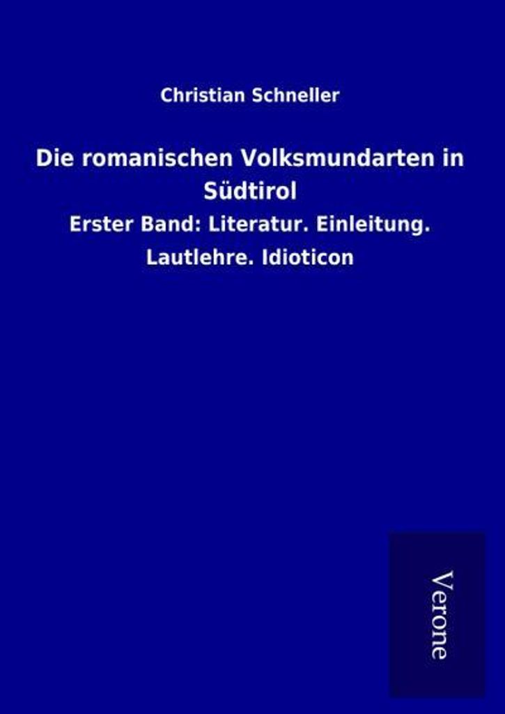 Die romanischen Volksmundarten in Südtirol