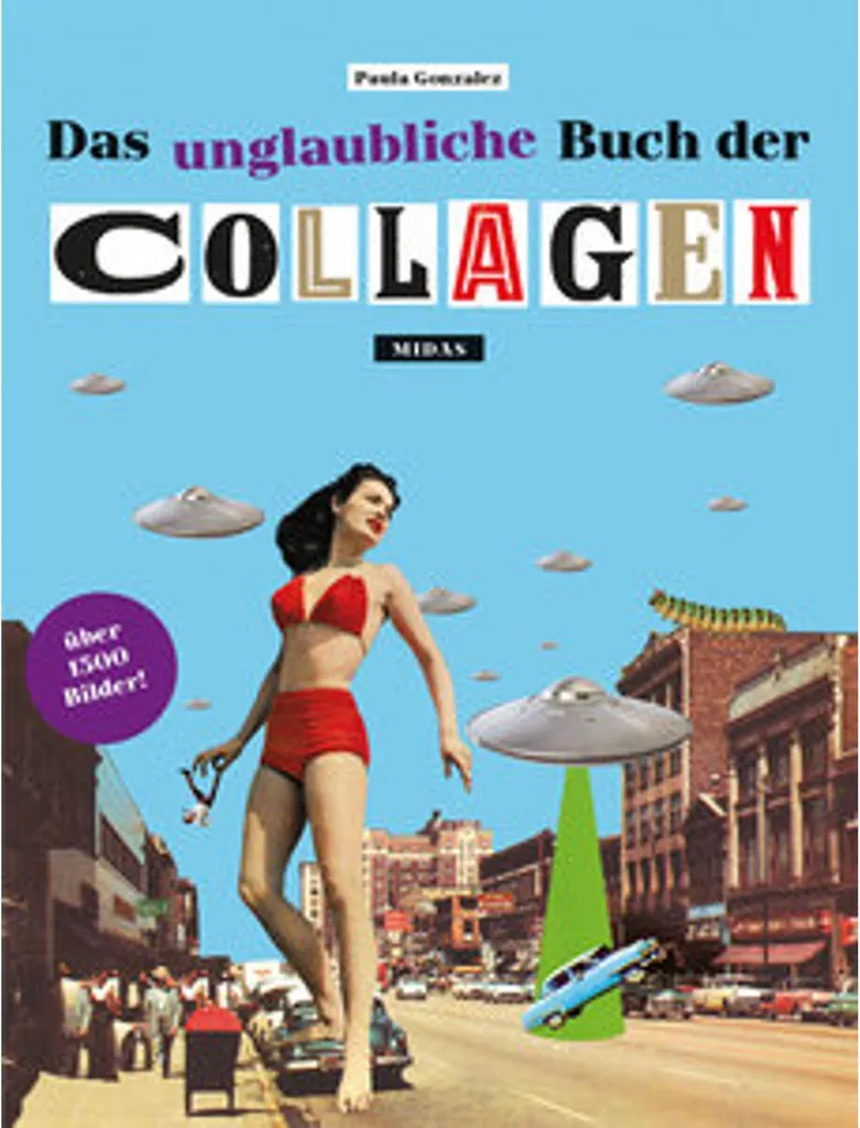 Livre de Collage Artistique Das unglaubliche Buch der Collagen Relié