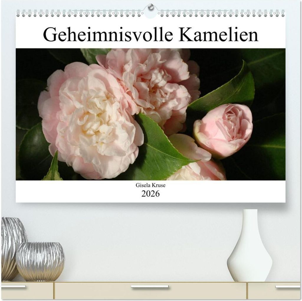 Geheimnisvolle Kamelien (hochwertiger Premium Wandkalender 2026 DIN A2 quer), Kunstdruck in Hochglanz