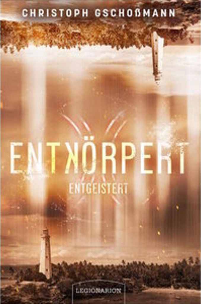 Entkörpert - Entgeistert