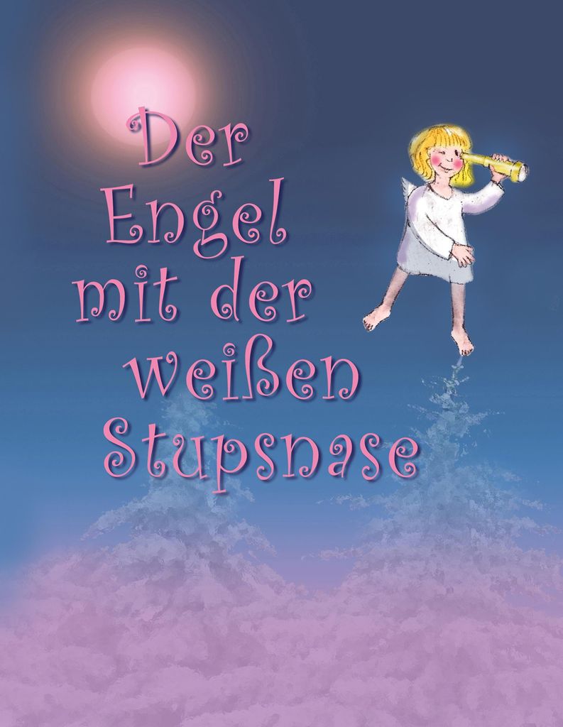Der Engel mit der weißen Stupsnase