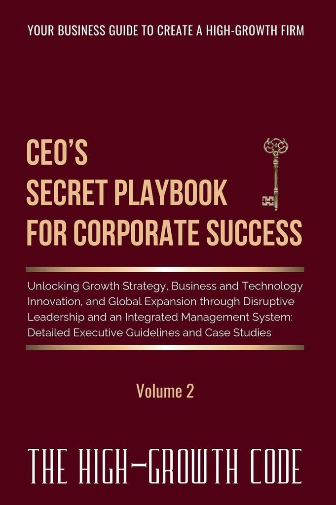 CEO's Secret Playbook For Corporate Success, Volume 2