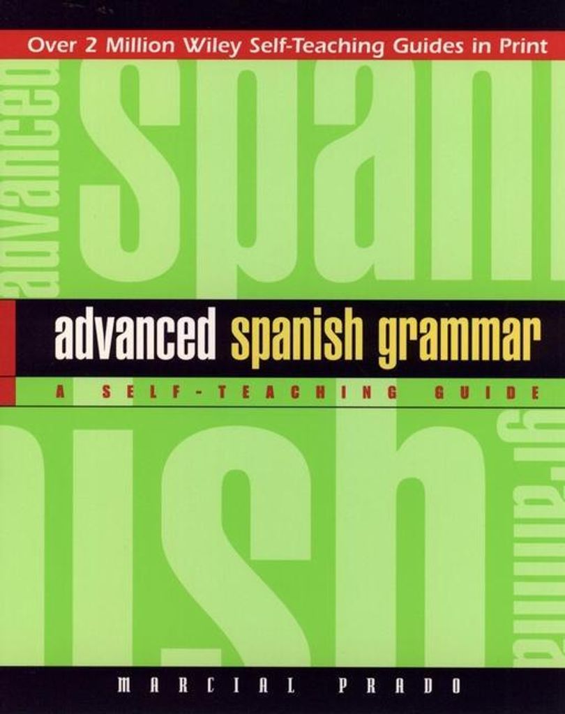Advanced Spanish Grammar: A Self-Teaching Guide (Self-Te... Book