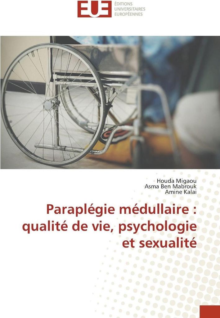 Paraplégie médullaire : qualité de vie, psychologie et sexualité
