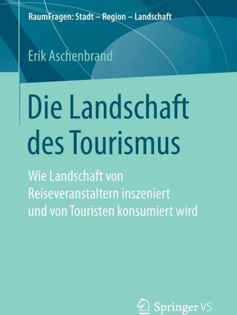 Die Landschaft des Tourismus