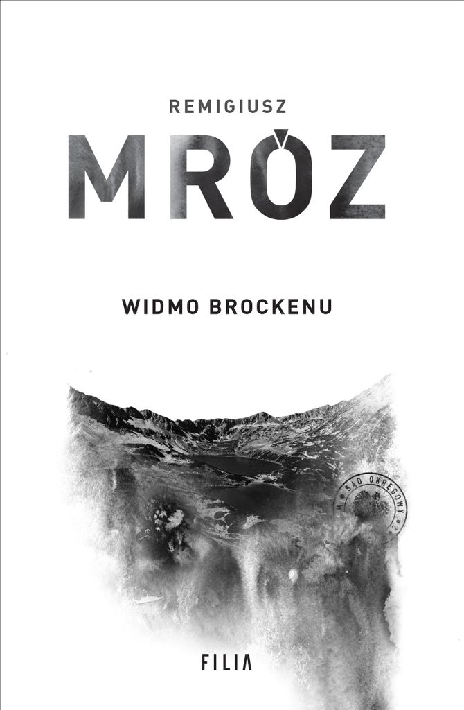 Widmo Brockenu Remigiusz Mróz Seria z Komisarzem Forstem Tom 8