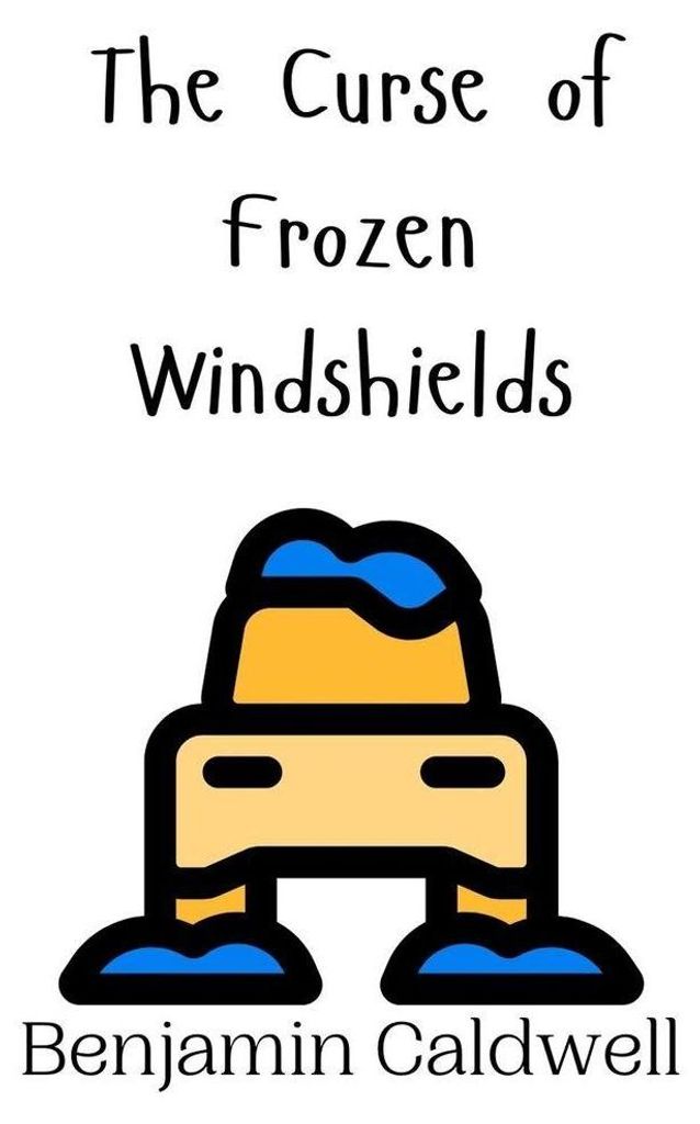 The Curse of Frozen Windshields