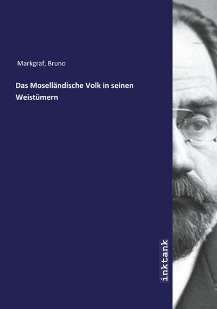 Das Mosellandische Volk in seinen Weistümern