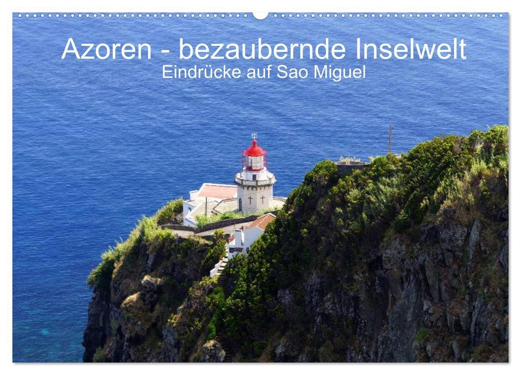 Azoren - bezaubernde Inselwelt. Eindrücke auf Sao Miguel (Wandkalender 2027 DIN A2 quer), CALVENDO Monatskalender