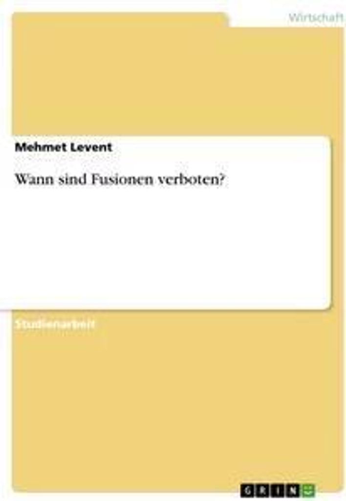 Wann sind Fusionen verboten?