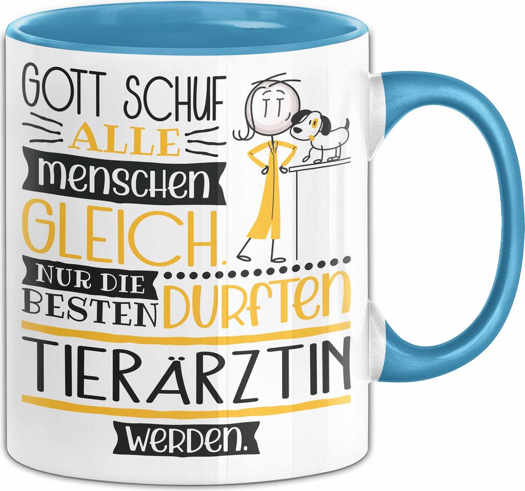 Tierärztin Geschenk Becher Tasse Gott Schuf Alle Menschen Gleich Nur Die Besten Durfeten Tierärztin Werden Geschenkidee Lustig (Blau)