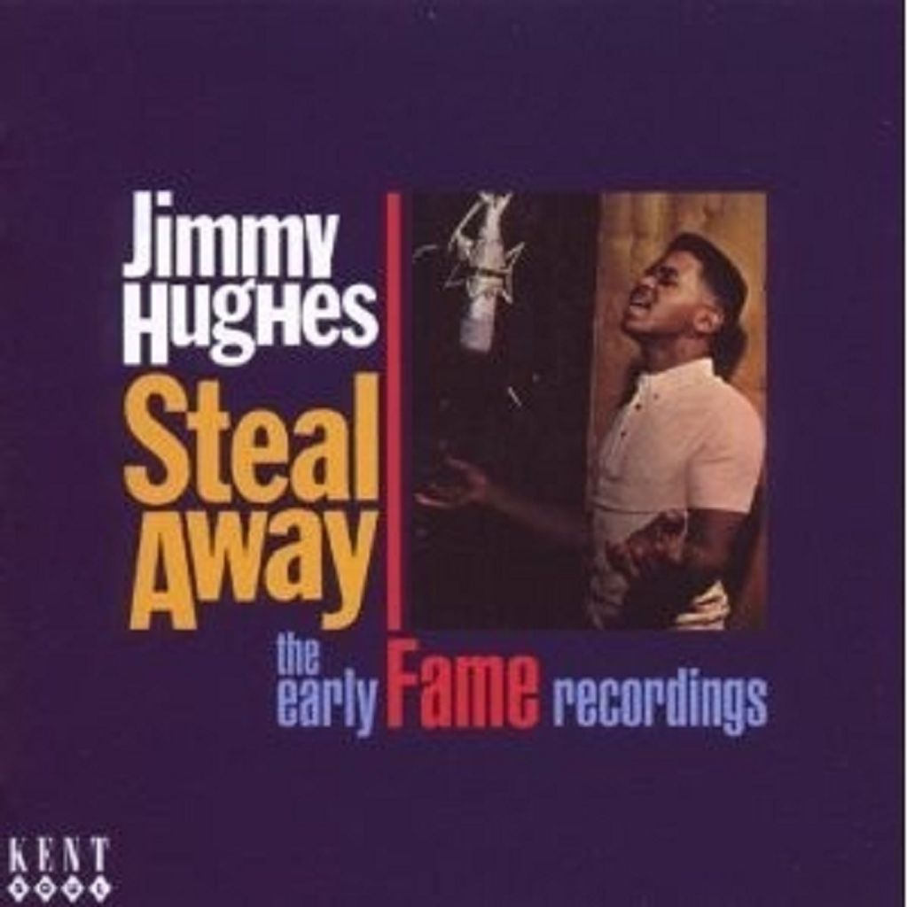 Hughes,Jimmy-Steal Away-The Early Fame Recordings