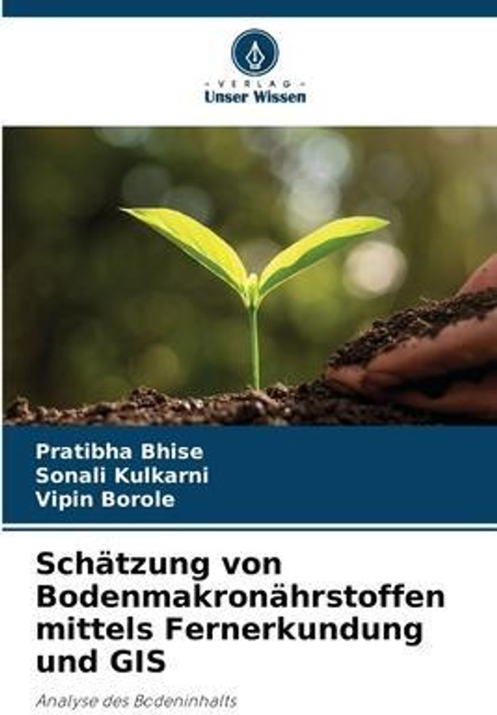 Schätzung von Bodenmakronährstoffen mittels Fernerkundung und GIS