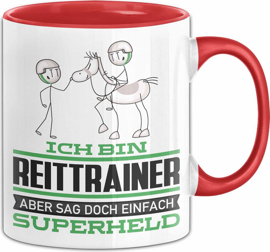 Reittrainer Geschenk Tasse Ich Bin Reittrainer Aber Sag Doch Einfach Superheld Lustige Geschenkdiee für Reittrainer Kaffee-Becher (Rot)