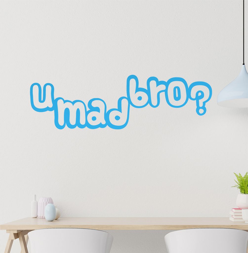 u mad bro? Wandtattoo in 6 Größen - Wandaufkleber Wall Sticker - Dekoration, Küche, Wohnzimmer, Schlafzimmer, Badezimmer