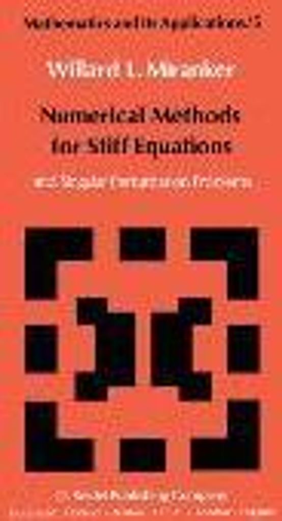 Numerical Methods for Stiff Equations and Singular Perturbation Problems