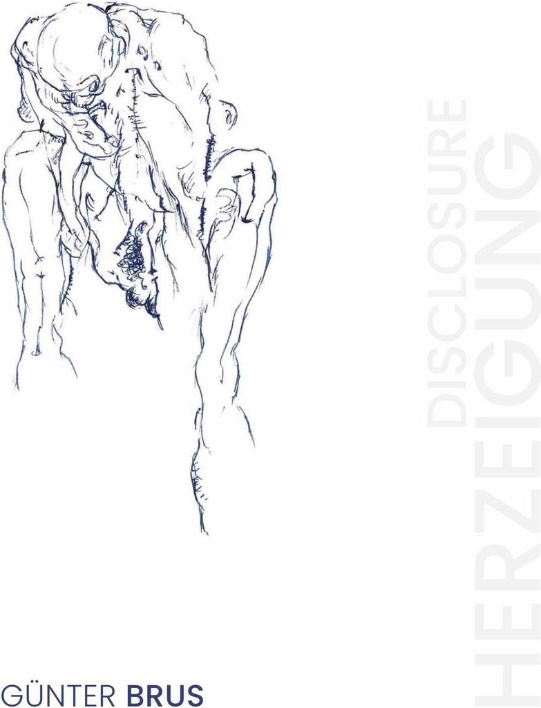 Günter Brus. Herzeigung / Disclosure