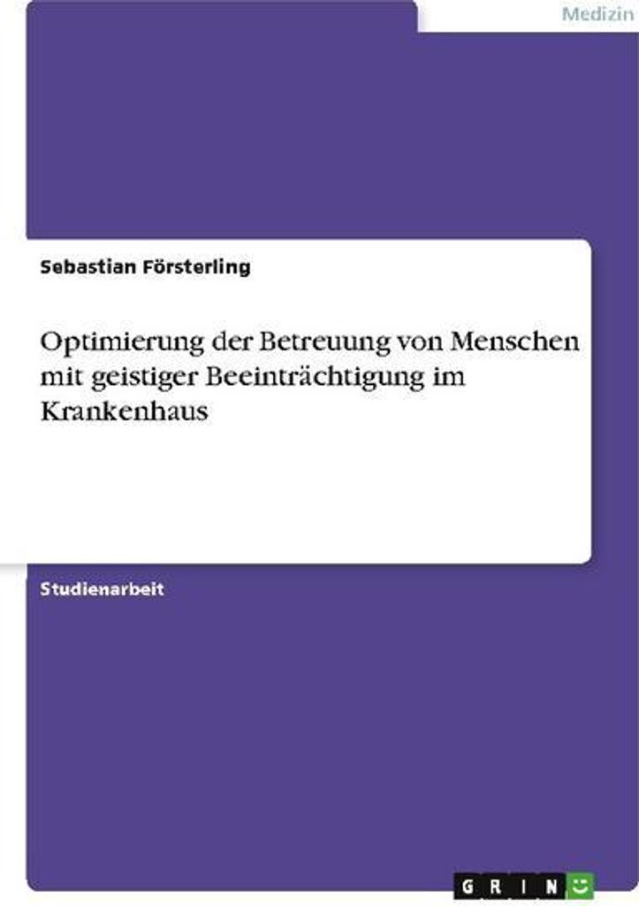 Optimierung der Betreuung von Menschen mit geistiger Beeinträchtigung im Krankenhaus