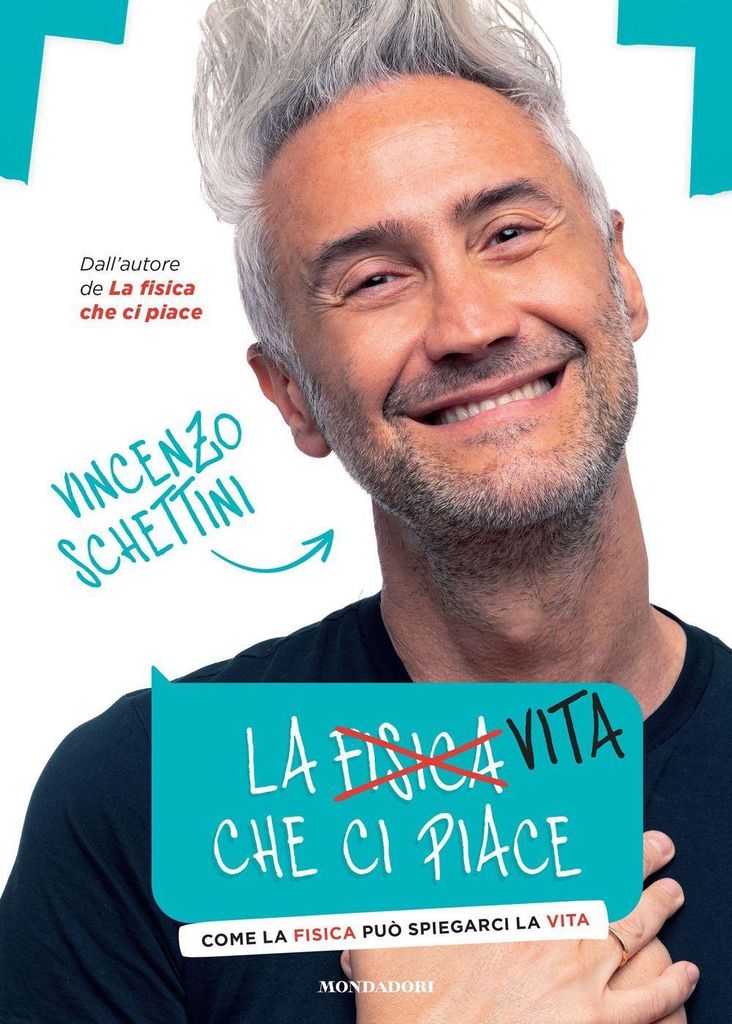 La vita che ci piace. Come la fisica può spiegarci la vita