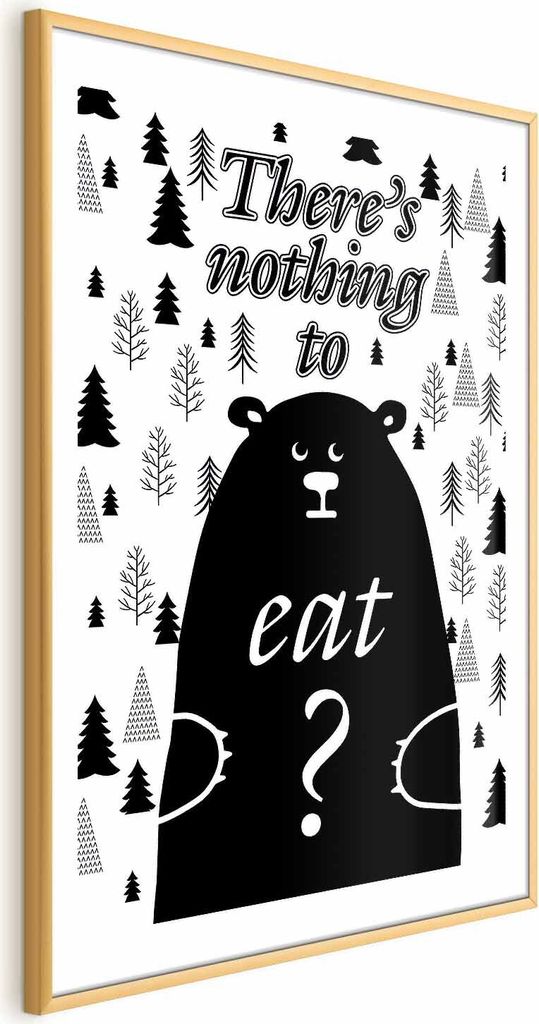 Posterpapier Poster - There's Nothing to Eat? 60x90 cm Text n-A-0780-ao-a