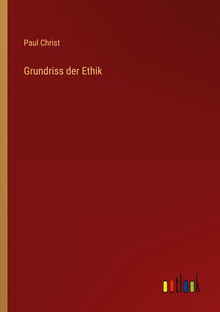 Grundriss der Ethik
