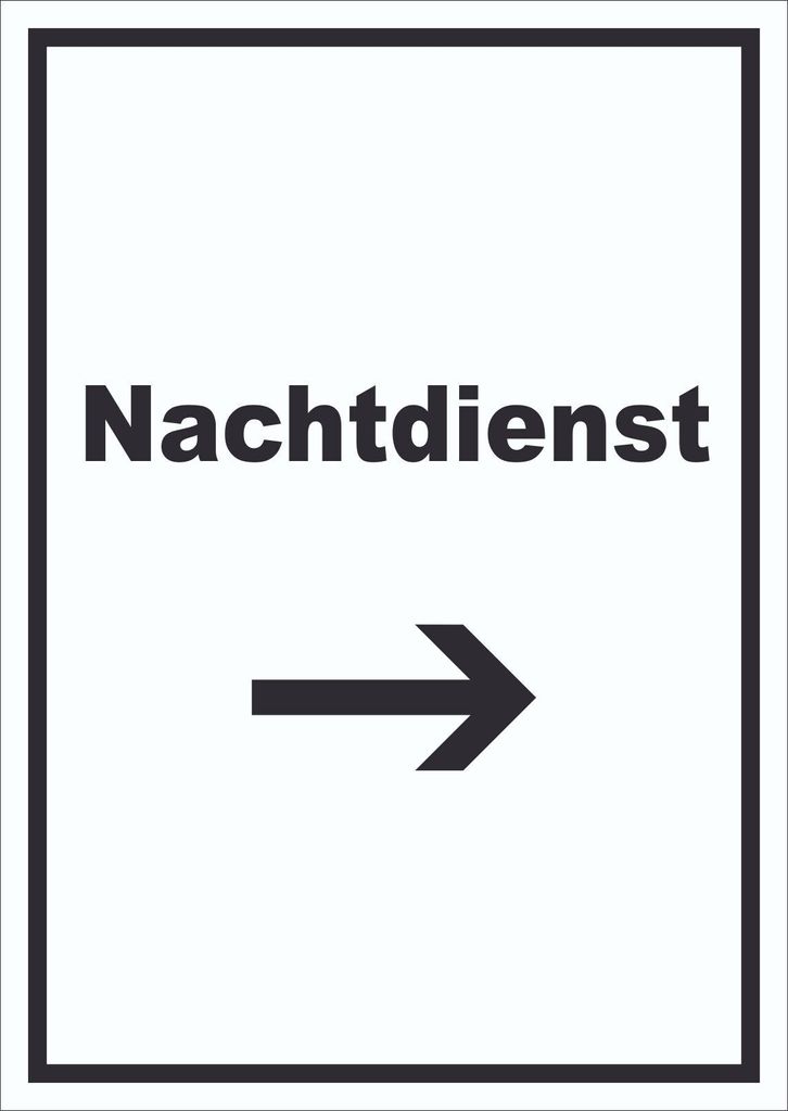 Nachtdienst Schild mit Text und Richtungspfeil rechts Nachtschalter hochkant A0 (841x1189mm)