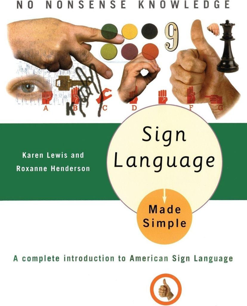 Sign Language Made Simple / Karen B. Lewis and . Lewis