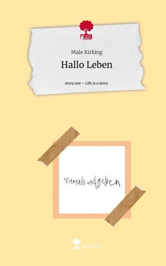 Hallo Leben. Life is a Story - story.one