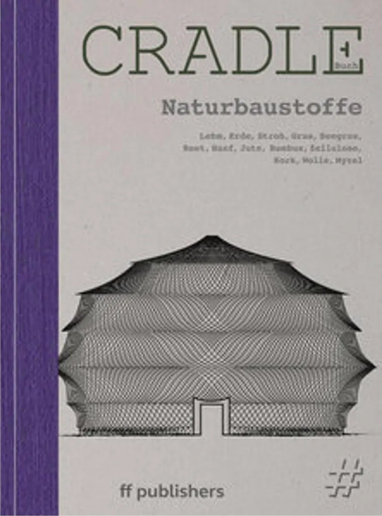 Cradle Buch Naturbaustoffe : Guide Expert en Matériaux Biosourcés