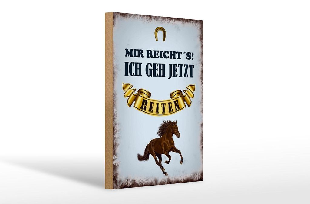 Holzschild  Mir reicht`s ich geh reiten, 30x20 cm, Produktbild 