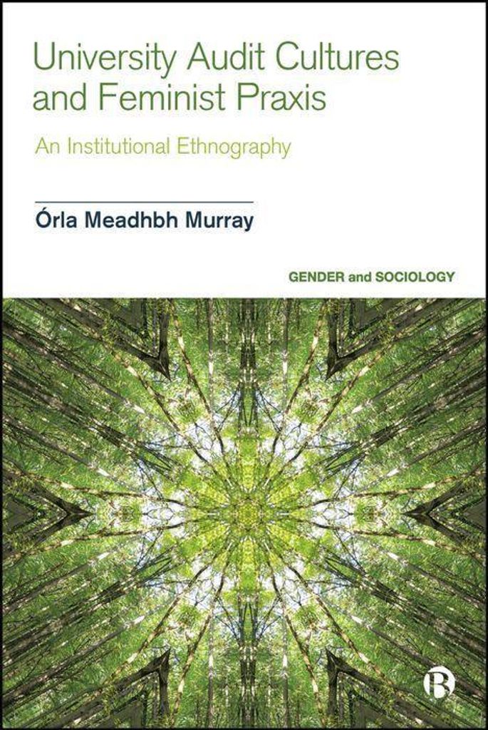 University Audit Cultures and Feminist Praxis