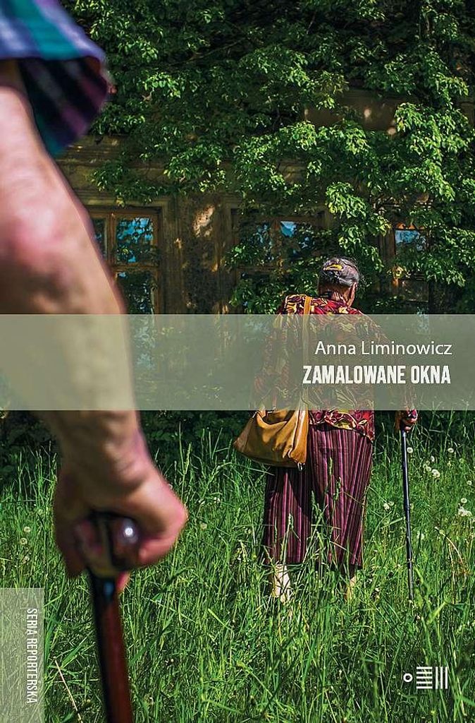 Zamalowane okna - Anna Liminowicz - opowieści z Mazur