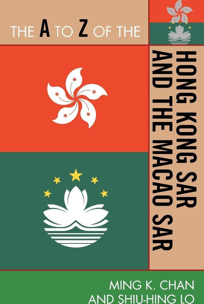 A to Z of the Hong Kong SAR and the Macao SAR